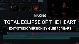 MAKING OFF: "Total Eclipse Of The Heart" (Edit/Studio Version)