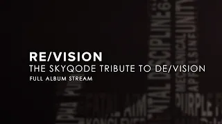 VA - Re/Vision: The  SkyQode Tribute To De/Vision (Full Album Stream)