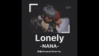 [THAISUB] Lonely🥀- NANA | 抖音(Douyin)/Tiktok Ver. แปลเพลง|ซับไทย