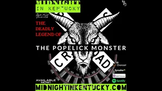 Midnight in Kentucky- The Deadly Legend of the Popelick Monster