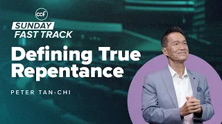 Defining True Repentance | Sunday Fast Track