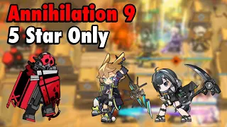 Annihilation 9 (Long Spring Wastes) - Eight Ops 5★ Only (NO Leaked!) | Arknights