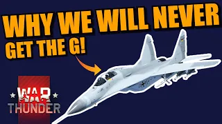 War Thunder MiG-29G, WHY we will (PROBABLY) NEVER see IT in game!