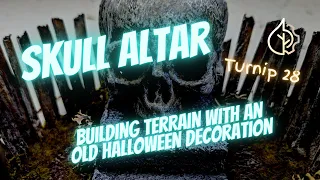 Turnip28 Terrain - Skull Temple Altar (Made from a Halloween Decoration!) Easy Wargaming Terrain