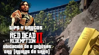 Red Dead Redemption II | Tips & Trucos | Ubicación de 2 Lingotes Oro (Ruinas de Tren)