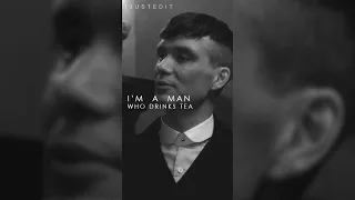 I'm A Man Who Drinks Tea | Tommy Shelby & Grace Dialogues | Peaky Blinders Status | I JUST EDIT