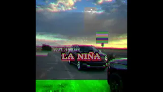 LA NIÑA // GOLPE DE GUERRA