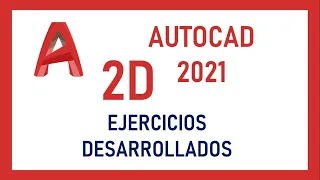 AUTOCAD 2021 - EJERCICIOS VARIOS