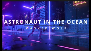 Astronaut In The Ocean - Masked Wolf (1 HOUR, LYRICS)