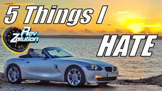 5 Things I hate About My BMW Z4