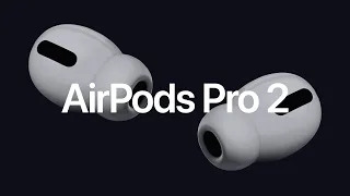 AirPods Pro 2: What To Expect