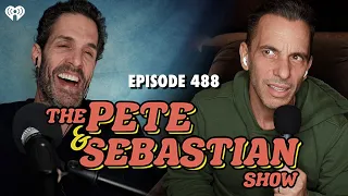 The Pete & Sebastian Show - Episode 488 (Full Episode)