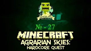 Agrarian skies - №27. Крафт, крафт и еще раз крафт.