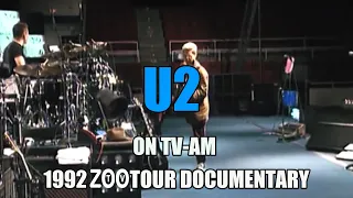 U2 ON TV-AM 1992 EURO ZOO TV TOUR DOCUMENTARY