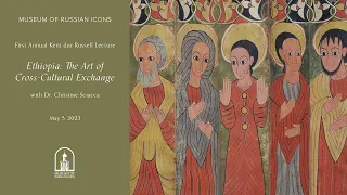 Museum of Russian Icons present Ethiopia: The Art of Cross-Cultural Exchange