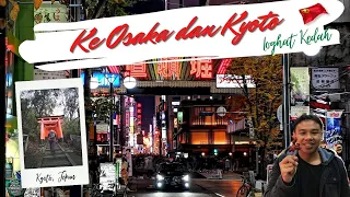 Itenari travel di Osaka dan Kyoto. Tempat-tempat yang wajib pergi!