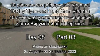 10 päevane reis 10-day trip in northern Virumaa. 10-дней путешествие по северной Вирумаа. Day08 #03