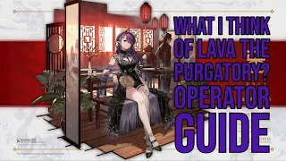 What i think of Lava the Purgatory? Operator Guide