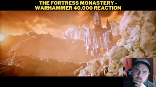 The Fortress Monastery - Warhammer 40,000 Reaction