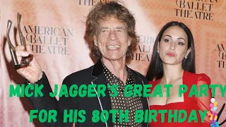 Mick Jagger's great party for his 80th birthday