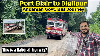 Bus Journey in WORST HIGHWAY of INDIA | Port Blair to Diglipur in Andaman Govt. Bus | ATR Highway