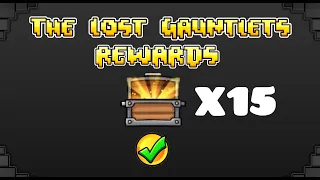 All Gauntlet Chests Opened & All Rewards! [2.11] - The Lost Gauntlets