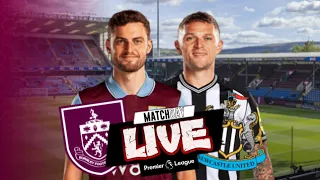 BURNLEY v NEWCASTLE (S**T SHOW) | PREMIER LEAGUE | LIVE WATCHALONG | #BURNEW