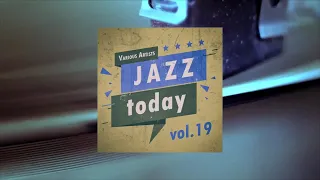 Jazz Today - vol.19 (Full Album)