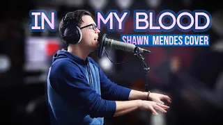 In My Blood - Shawn Mendes Cover | Live Sessions