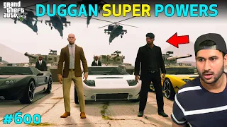 GTA 5 : SUPER POWERS OF DUGGAN MAFIA | GTA 5 GAMEPLAY #600