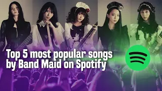 TOP 5 POPULAR HITS BY BAND MAID ON SPOTIFY.