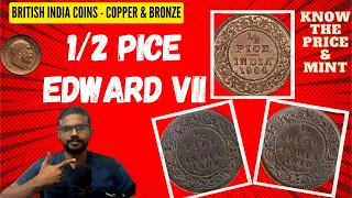 Exploring 1/2 Pice Copper Coins - British India 1904, 1908, 1910 | Edward VII Era | Copper Bronze |