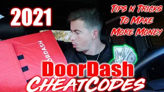 2021 Doordash Cheatcodes - How to Make More Money on Doordash, Tips and Tricks, Tutorials, Delivery