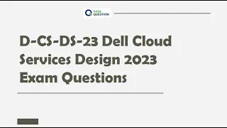 D-CS-DS-23 Dell Cloud Services Design 2023 Exam Questions