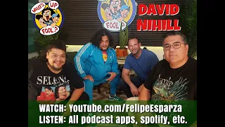 WHAT'S UP FOOL? PODCAST EP 452 - David Nihill