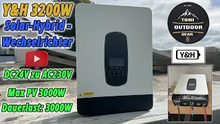 Y&H 3200W Solar Hybrid Wechselrichter DC24V-AC230V PV Anlage #solar #solarenergie #offgrid #strom