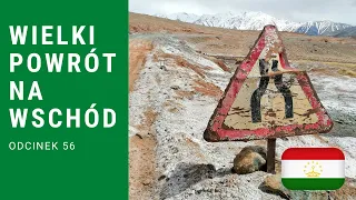 Wielki powrót na Wschód  - Pamir Highway (odc. 56)