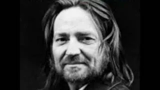 willie nelson- to all the girls i've loved before