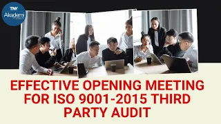 Effective Opening Meeting for ISO 9001-2015 Third Party Audit