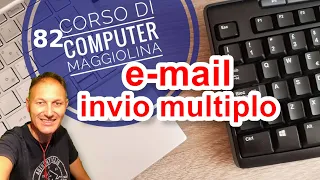 82 e-mail: invio multiplo, se sbagli è un guaio | AssMaggiolina Daniele Castelletti