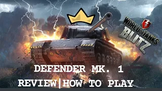 Defender mk. 1 | Review | How to play WOTB ⚡ WOTBLITZ ⚡ World of tanks blitz