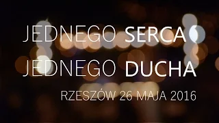 JEDNEGO SERCA JEDNEGO DUCHA | RZESZÓW 26 V 2016