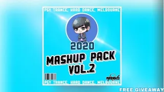 Mashup & Edit Pack Vol.2 [PsyTrance, HardStyle, Melbourne]