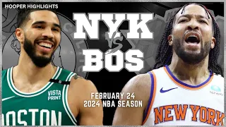 Boston Celtics vs New York Knicks Full Game Highlights | Feb 24 | 2024 NBA Season