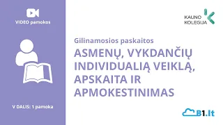 Gilinamosios paskaitos: Asmenų vykdančių individualią veiklą apskaita ir apmokestinimas