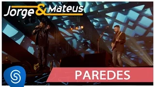 Jorge & Mateus - Paredes (Como Sempre Feito Nunca) [Vídeo Oficial]