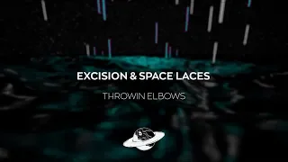 Excision x Space Laces - Throwin Elbows (Ricky West Flip)