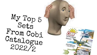 My top 5 sets from Cobi Catalogue 2022/2 - Do you agree?