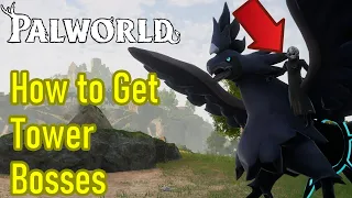 Palworld how to get tower bosses, capture glitch