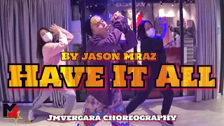 Have It All | Jason Mraz | JMVergara Lyrical Hip-Hop Choreography | JMVDanceTV